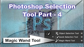 Photoshop Tutorial For Beginners Selection Tool  Magic Wand Tool [upl. by Aneleasor109]