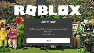 How to Fix You have Been Kicked Due Unexpected Client Behavior Roblox Exploiting Error Code 268 [upl. by Arleen]