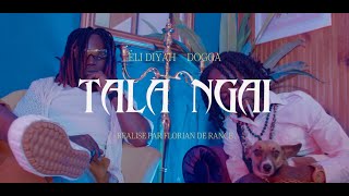 Eli DiyahTala Ngai ft Dogga Dogga [upl. by Mailliwnhoj56]