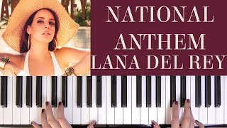 HOW TO PLAY NATIONAL ANTHEM  LANA DEL REY [upl. by Coraline158]