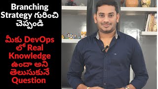 What is Branching strategy in GIT  DevOps Realtime Interview Questions  DevOps Training Telugu [upl. by Phippen470]