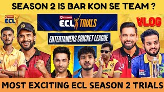 ECL 2  ECL SEASON 2 TRIALS  ECL NEW 2 TEAMS  ENTERTAINERS CRICKET LEAGUE SEASON 2 TRIALS VLOG [upl. by Yleme541]