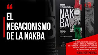 EL NEGACIONISMO DE LA NAKBA  DE OLIVOS Y PIEDRAS [upl. by Penni463]