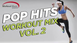 Workout Music Source  Pop Hits Workout Mix Vol 2 130 BPM [upl. by Alyehc]