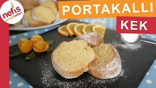 Yumuşacık Portakallı Kek Tarifi  Kek Tarifleri  Nefis Yemek Tarifleri [upl. by Atsyrhc]