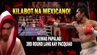 👊🇵🇭KNOCKOUT ANG KILABOT NA MEXICO KAY PACQUIAO  3RD ROUND LANG ANG KINAYA NG DATING KAMPEON [upl. by Ivy918]