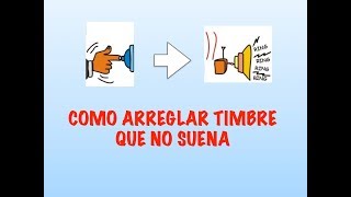 Como arreglar timbre que no suena [upl. by Lauber]