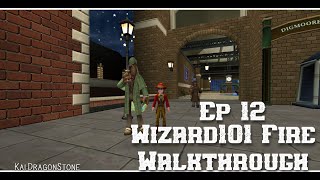 Wizard101 Fire Walkthrough Ep 12 quotNo shit sherlockquot [upl. by Anigal219]