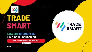 ₹15 Per Trade  Lowest Brokerage in India  Free Account Opening  TRADE SMART Review ✅ [upl. by Sivrad233]