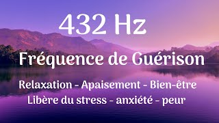 MUSIQUE 432 HERTZ  FRÉQUENCES SACRÉES DE GUÉRISON SOLFÈGE 432 Hz [upl. by Adnolohs]