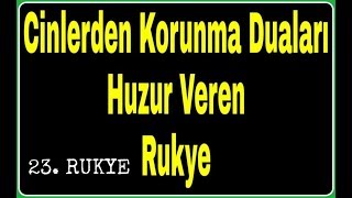 Cinlerden Korunma Duaları Huzur Veren Rukye Ayetleri [upl. by Ainotahs]