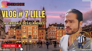 Vlog 7 Lille La Capitale des Flandres 4k Bonus  fin de saison 2024 La grande Braderie [upl. by Erdnoid785]