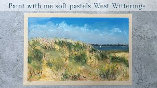 Paint with me soft pastels landscape West Witterings relaxing [upl. by Chee]