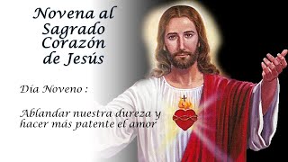 NOVENA AL SAGRADO CORAZON DE JESUS  DIA NOVENO [upl. by Lebazej804]