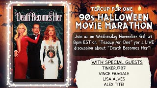 ‘Death Becomes Her’ LIVE Discussion  90s Halloween Movie Marathon [upl. by Thrasher680]