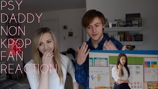 PSY DADDY MUSIC VIDEO REACTION [upl. by Standford469]