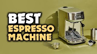 TOP 6 Best Espresso Machine 2022  Make Barista Quality Coffee [upl. by Ytram]