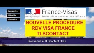 NOUVELLE PROCÉDURE RDV VISA FRANCE TLS CONTACT [upl. by Annoyek]