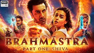 Brahmastra Full Movie 2022 Ranbir Kapoor Alia Bhatt Amitabh Nagarjuna Mouni Roy Facts amp Review [upl. by Skipper]