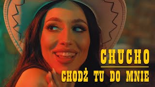 CHUCHO Czuczo  Chodź tu do mnie Oficjalny Teledysk Disco Polo Nowość  FINALISTA Disco Star [upl. by Yeblehs]