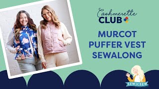 Murcot Puffer Vest by Cashmerette complete sewalong [upl. by Zinah]