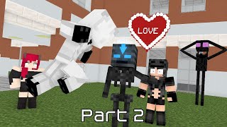 Monster School entity 303 sad love story Part 2 Minecraft Animation [upl. by Dupuy]