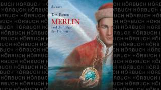 Und die Flügel der Freiheit Die Merlin Saga 5 Fantasy Hörbuch von T A Barron [upl. by Alden]