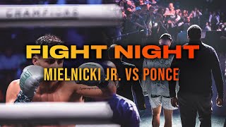 MY FIGHT NIGHT VLOG Mielnicki Jr vs Ponce [upl. by Helenka952]