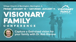 Visionary Family Conference  Barrington IL [upl. by Oneg735]