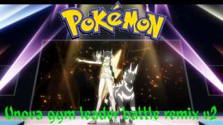 Pokemon BW2  Unova gym leader battle remix v2 [upl. by Halonna]