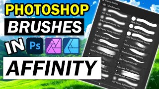 How to Load Photoshop Brushes into Affinity Photo and Designer [upl. by Sarnoff]