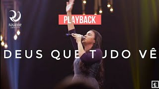 DEUS QUE TUDO VÊ  AO VIVO  PLAYBACK OFICIAL  DVD RAYANNE VANESSA [upl. by Bajaj]