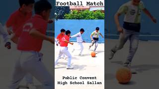 Football Match in pchssallan PCHS pchss pchschool pchssallan kk ketan PCS sports Football [upl. by Hanako]