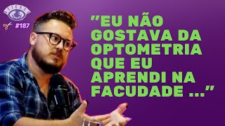 PROF ENRO GUSTAVO FALA DA OPTOMETRIA QUE APRENDEU NA FACULDADE [upl. by Walter]