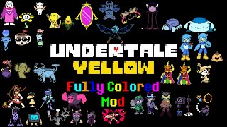 Undertale Yellow Fully Colored Mod All Encounters [upl. by Gonsalve]