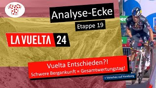 Schwere Bergankunft Nummer… KA also zweitletzte Bergetappe AnalyseEcke La Vuelta Etappe 19 [upl. by Lumbard]