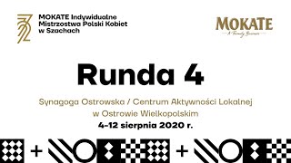 72 MOKATE Indywidualne Mistrzostwa Polski Kobiet w Szachach  runda 4 [upl. by Ark]