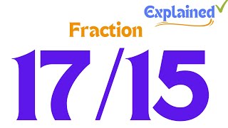 How to Simplify the Fraction 1715 and as a Mixed Fraction [upl. by Sliwa115]