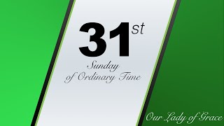 Sunday 110324 1030AM Thirtyfirst Sunday in Ordinary Time [upl. by Guria]