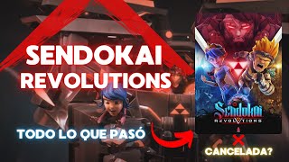 SENDOKAI REVOLUTIONS  TODO LO QUE PASÓ  CANCELACIÓN TEORÍAS Y MÁS [upl. by Naujd]