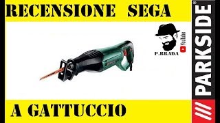 Recensione Sega a gattuccio Parkside by Paolo Brada DIY [upl. by Lecirg227]