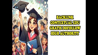 BACKLINK CONTEXTUAL EDU GRATIS DOFOLLOW HIGH AUTHORITY [upl. by Encratia477]