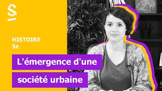 Lémergence dune société urbaine  Histoire  5e [upl. by Annavoeg875]