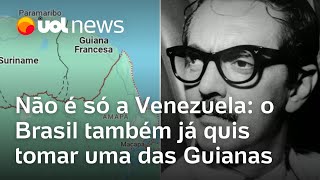 Venezuela x Guiana Brasil também já quis tomar uma das Guianas e planejou operação Cabralzinho [upl. by Galitea]