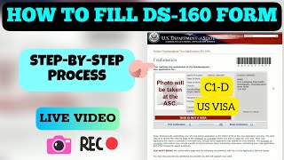 How to fill DS160 Form for US C1D VISA  DS160 online  Step by Step Procedure for DS 160 Form [upl. by Cato]