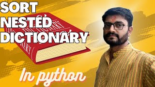 How to sort nested dictionary with key  OrderedDict and getitem in pythonpython dictionary [upl. by Hsemin]