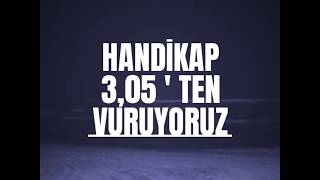 IDDAA  HANDİKAP 305  TEN VURUYORUZ  ORAN ŞİKESİ  100 Günceldir [upl. by Domenico]