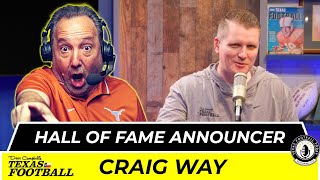 HALL OF FAME Announcer CRAIG WAY Joins TFT  Texas Football Today [upl. by Tsan]