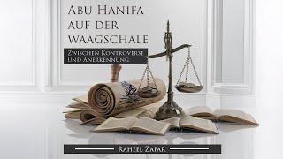 Abu Hanifa  Zwischen Tadel und Wahrheit  Folge 1 [upl. by Tunk]