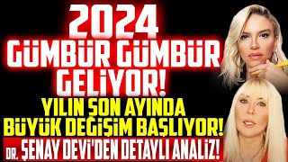 2024 GÜMBÜR GÜMBÜR GELİYOR Yılın Son Ayında BÜYÜK DEĞİŞİM Başlıyor Şenay Deviden DETAYLI ANALİZ [upl. by Dobb]